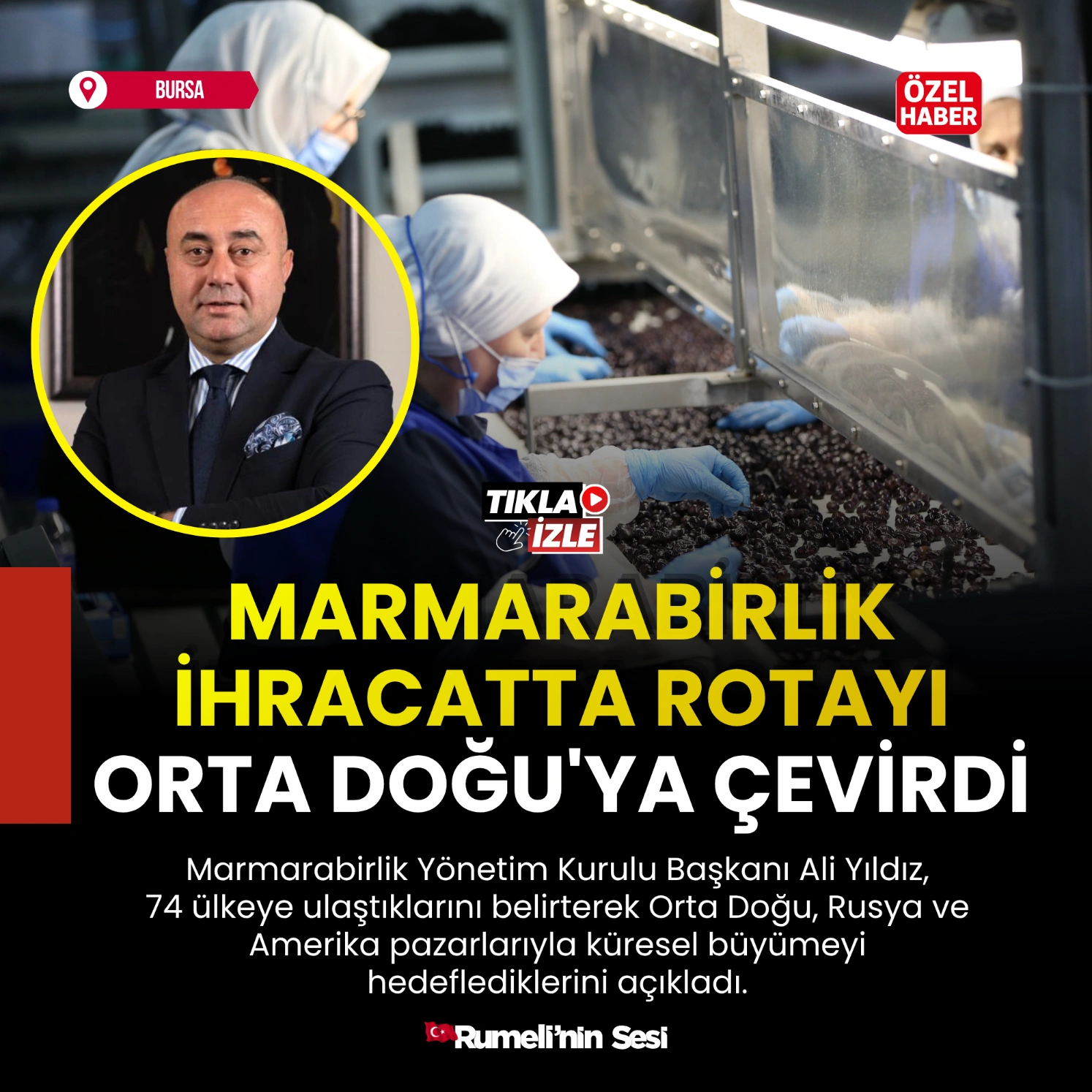 Marmarabirlik ihracatta rotayı Orta Doğu'ya çevirdi