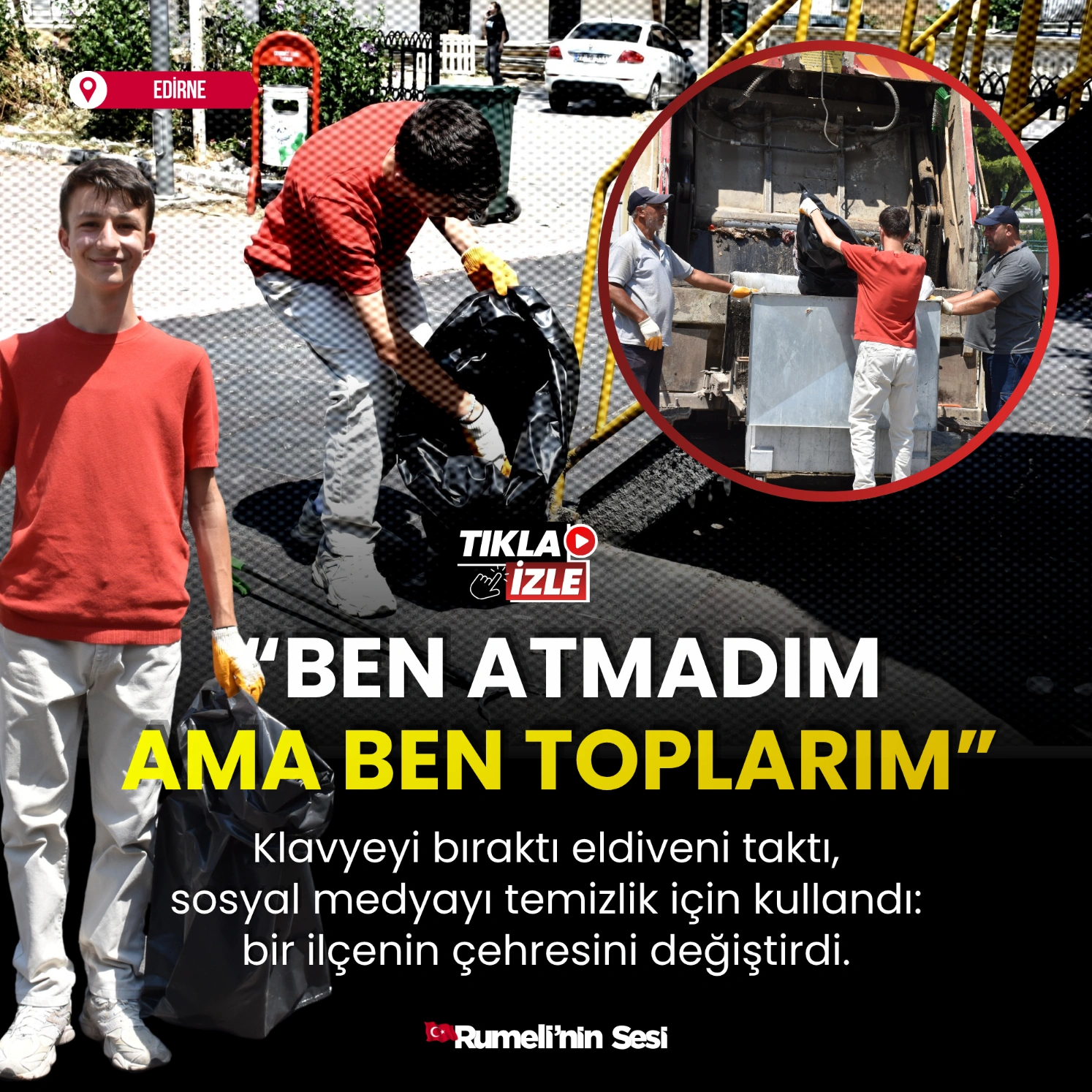 Keşanlı Aras’tan Çevre Hareketi: “Ben atmadım ama ben toplarım”