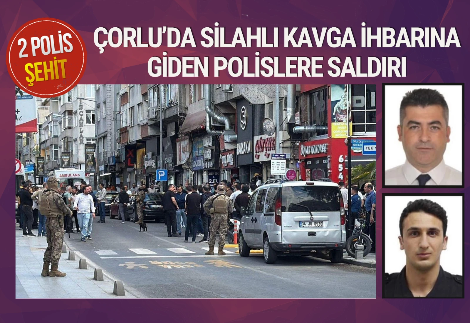 Çorlu'da Polise Silahlı Saldırı: 2 Polis Memuru Şehit Oldu